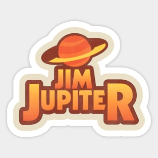 JIM JUPITER Sticker